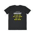 Funny Audiologist T Shirts and Gifts - Men's Lightweight Fashion Tee