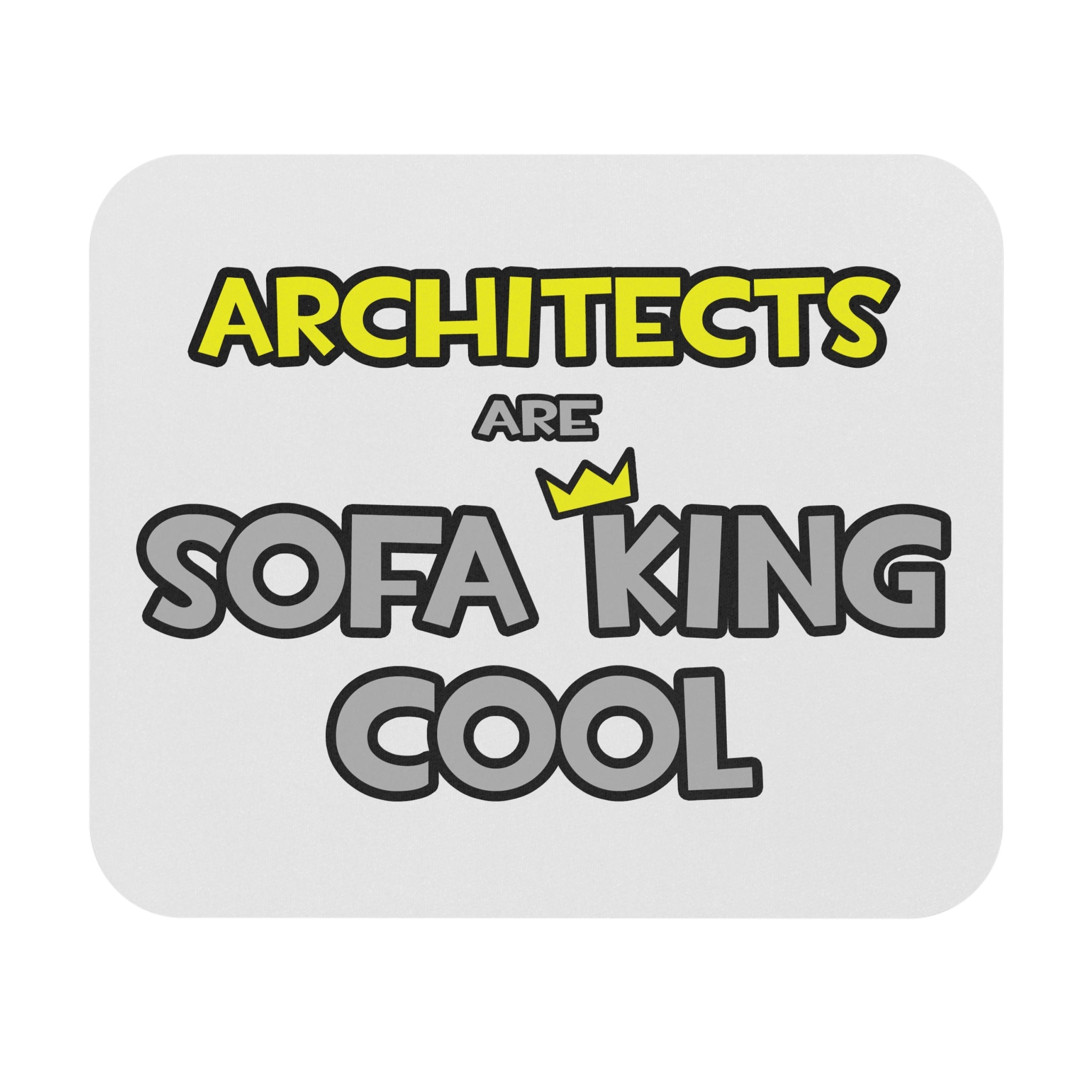 Architects Are Sofa King Cool - Mouse Pad (Rectangle)