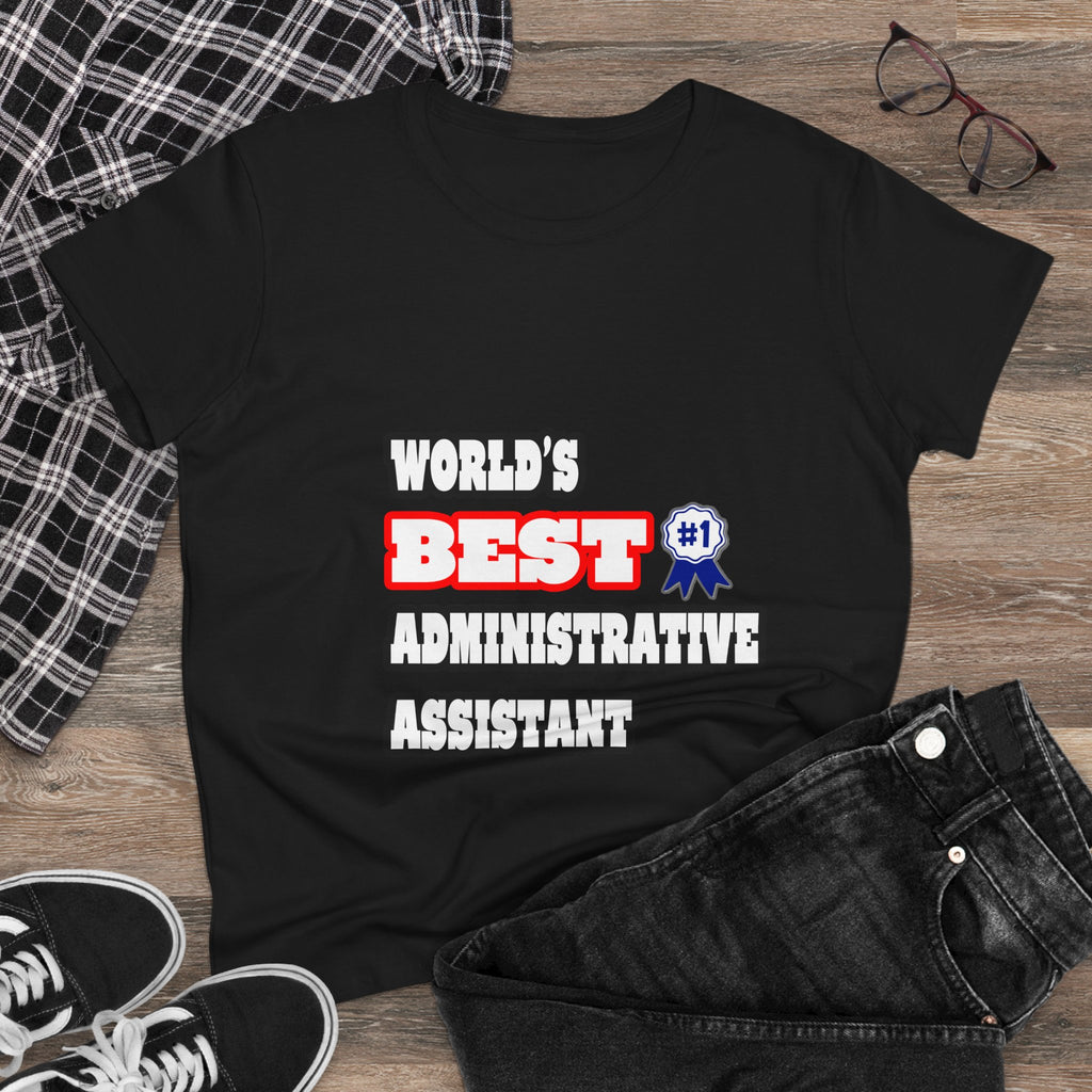 World's Best Administrative Assistant - Women's Midweight Cotton Tee