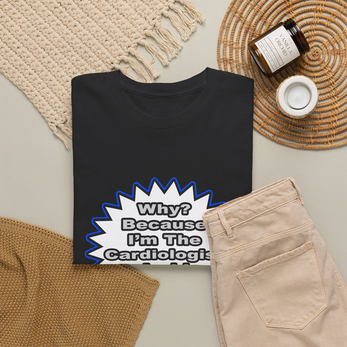 Cardiologist...Because I Said So - Unisex Heavy Cotton Tee