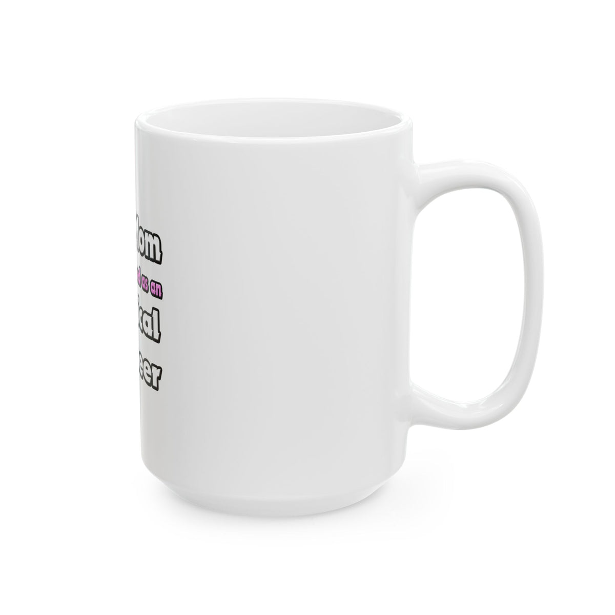 Super Mom ... Electrical Engineer - Ceramic Mug, (11oz, 15oz)
