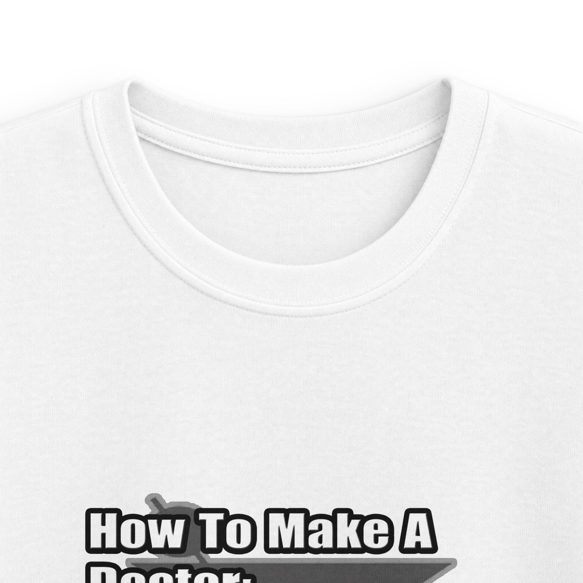 How To Make a Doctor - Kids Softstyle Tee