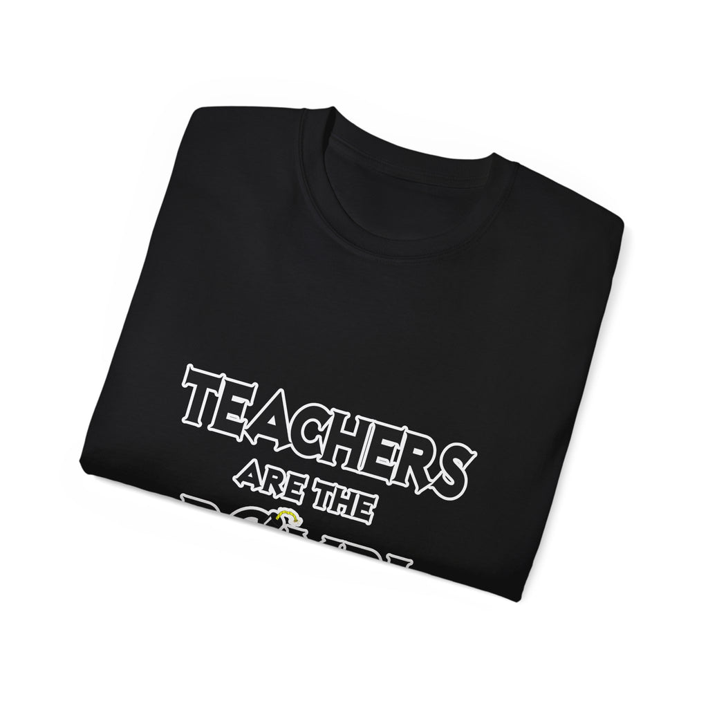 Teachers Are The Bomb! - Unisex Ultra Cotton Tee