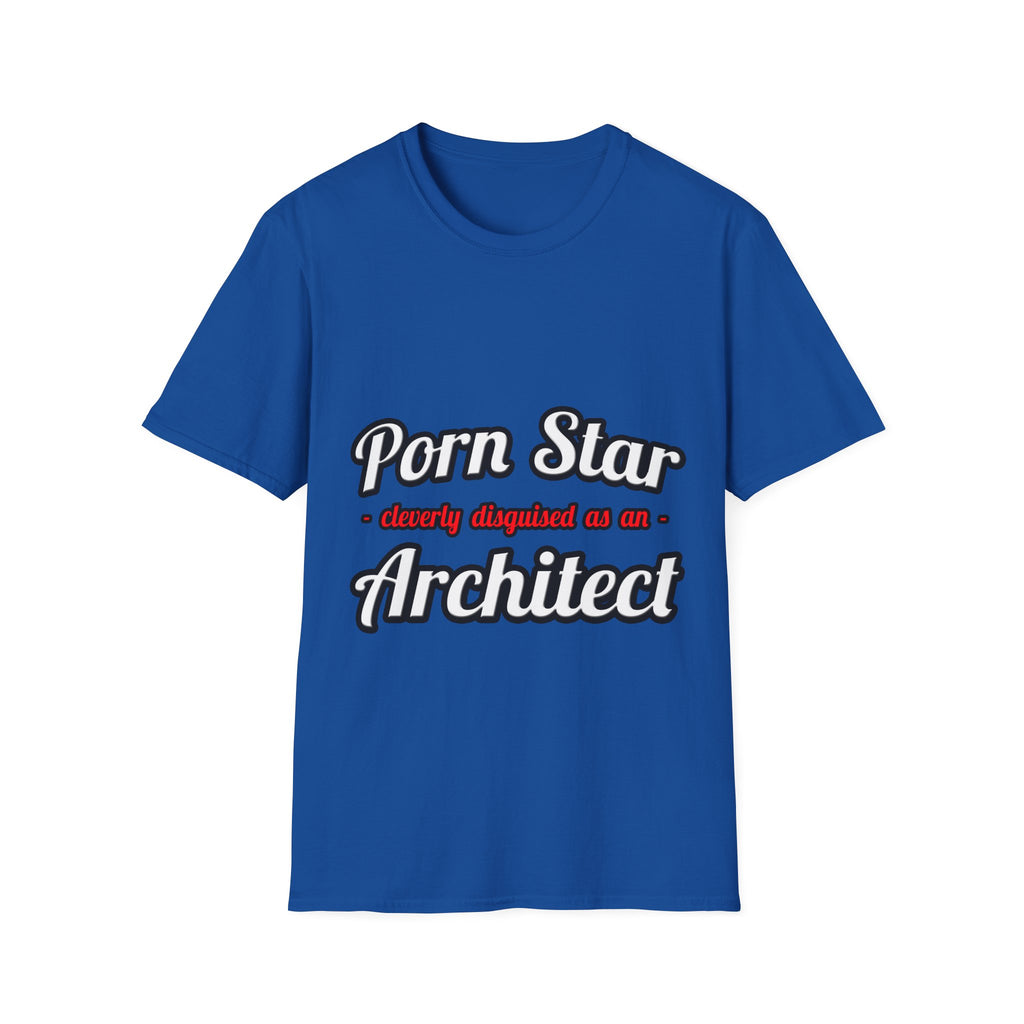 Porn Star ... Architect - Unisex Softstyle T-Shirt