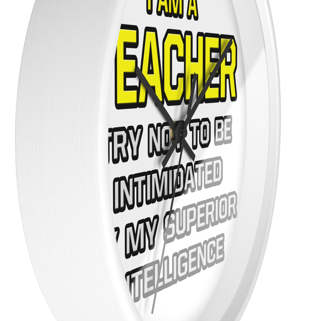 Teacher...Superior Intelligence - Wall Clock
