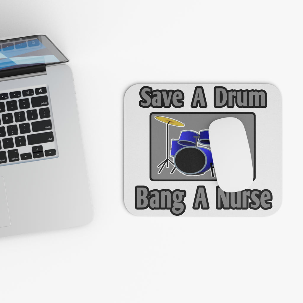 Save a Drum...Bang a Nurse - Mouse Pad (Rectangle)
