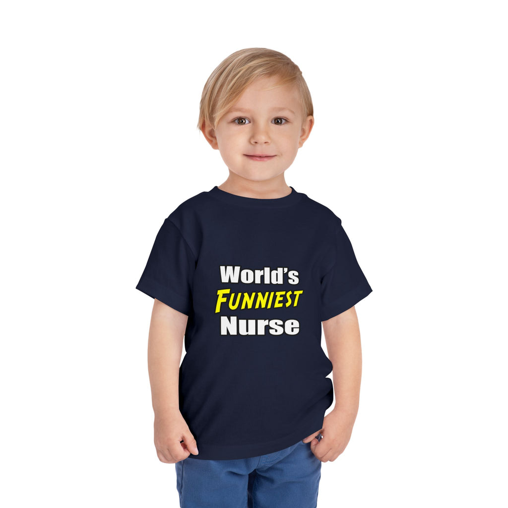 World's Funniest Nurse - Toddler Short Sleeve Tee