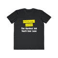 Oncology Nurse...Hardest Job You'll Ever Love - Men's Lightweight Fashion Tee