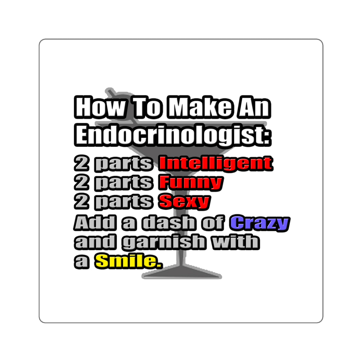 How To Make an Endocrinologist - Square Stickers