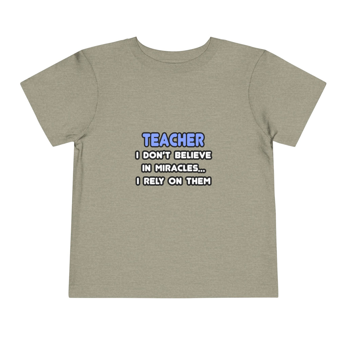 Miracles and Teachers - Toddler Short Sleeve Tee