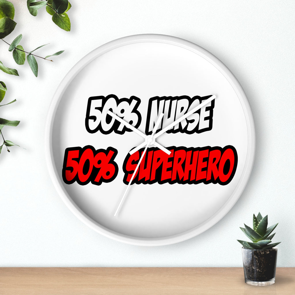 Half Nurse...Half Superhero - Wall Clock