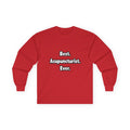 Best. Acupuncturist. Ever - Unisex Ultra Cotton Long Sleeve Tee