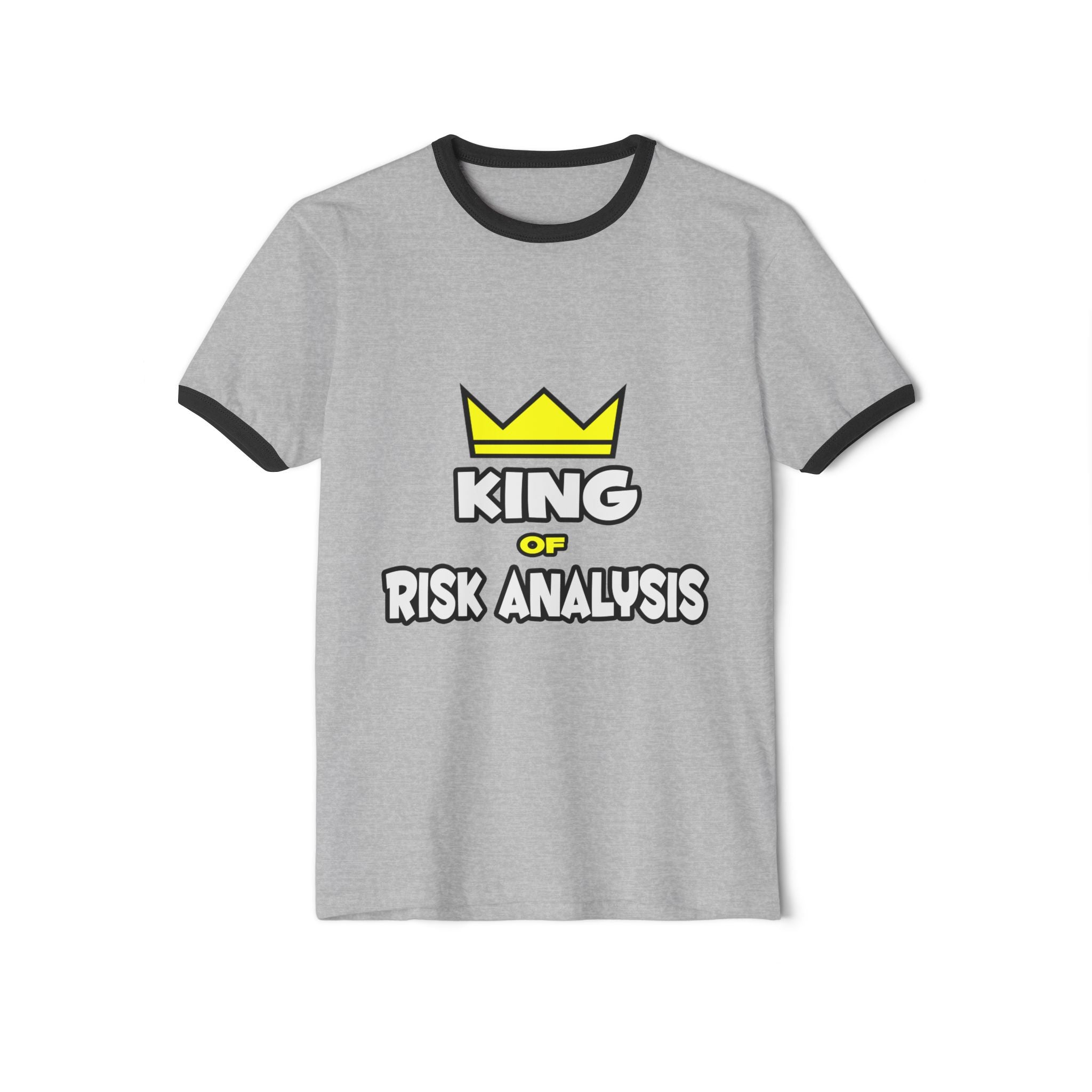 King of Risk Analysis - Unisex Cotton Ringer T-Shirt