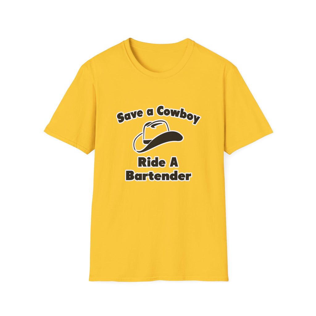 Save a Cowboy .... Ride a Bartender - Unisex Softstyle T-Shirt