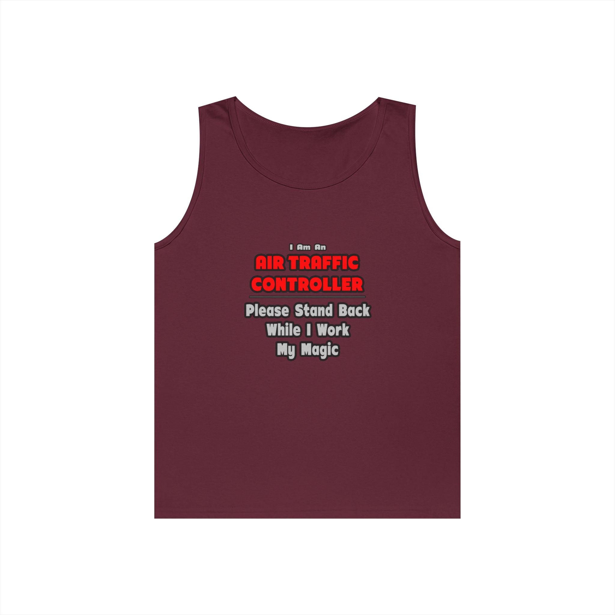 Air Traffic Controller...Work My Magic - Unisex Heavy Cotton Tank Top