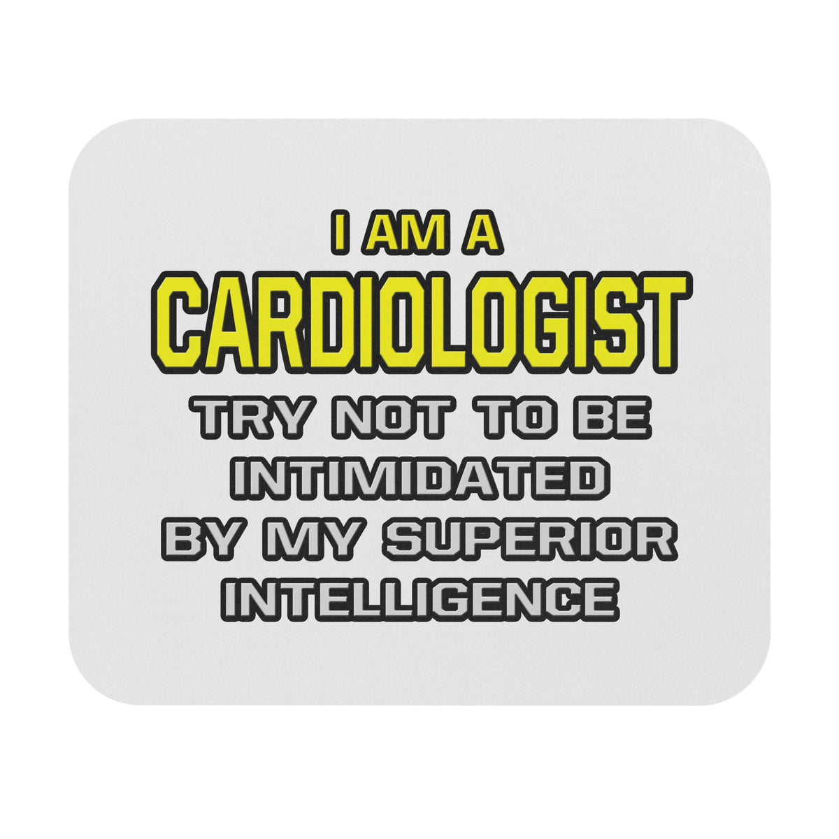 Cardiologist...Superior Intelligence - Mouse Pad (Rectangle)