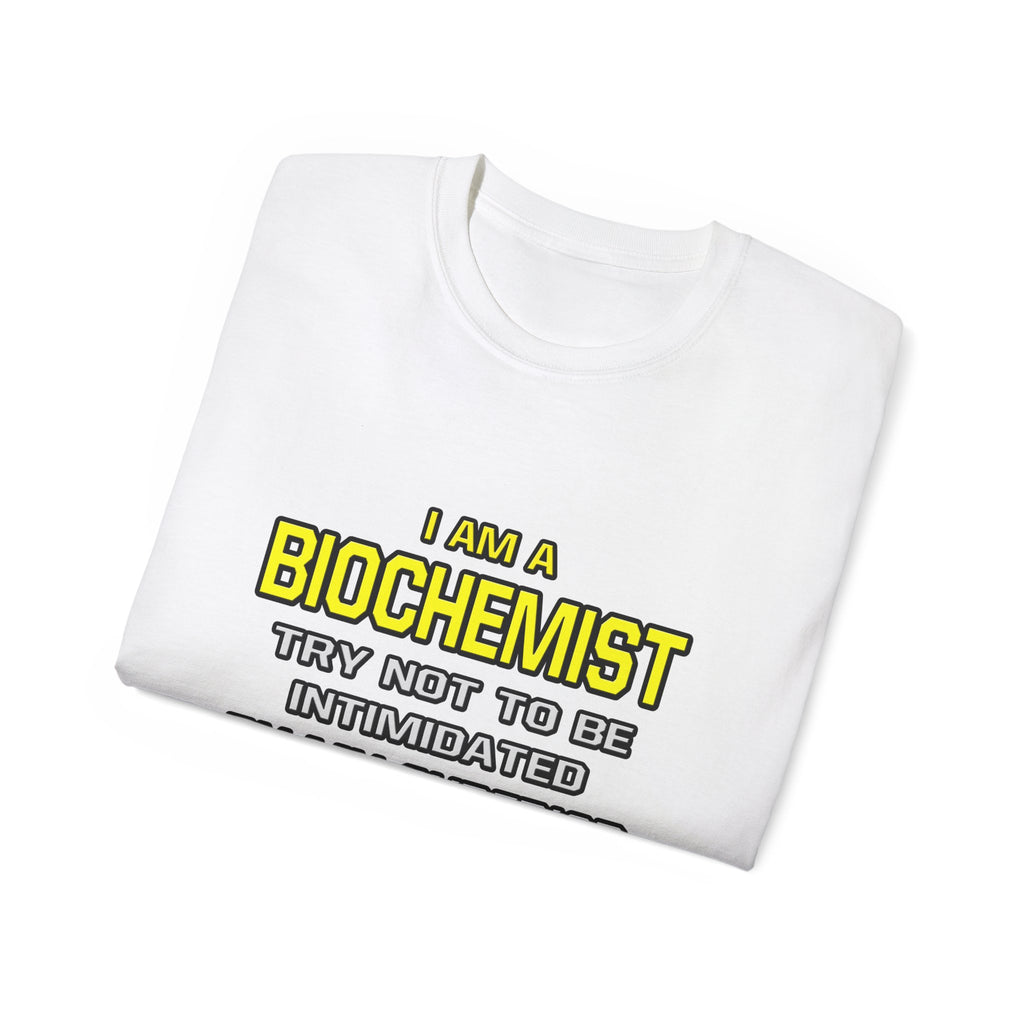 Biochemist...Superior Intelligence - Unisex Ultra Cotton Tee