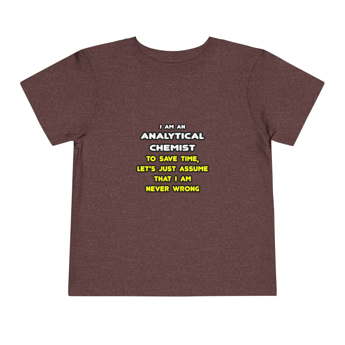 Funny Analytical Chemist T Shirts - Toddler Short Sleeve Tee