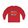 World's Hottest Doctor - Unisex Ultra Cotton Long Sleeve Tee