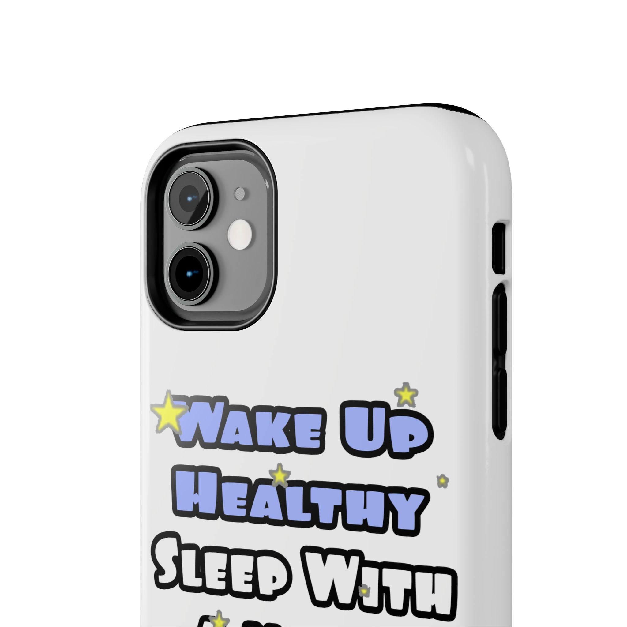 Wake Up Healthy...Sleep With a Nurse - Tough Phone Cases