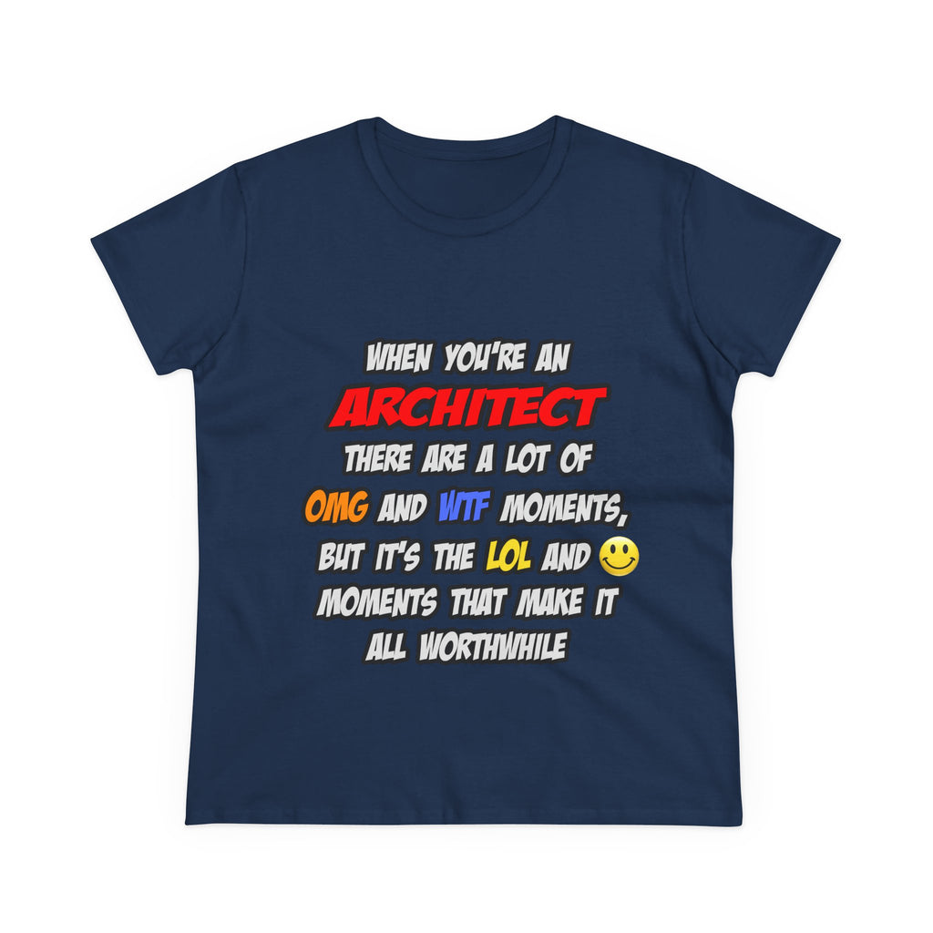 Architect .. OMG WTF LOL - Women's Midweight Cotton Tee