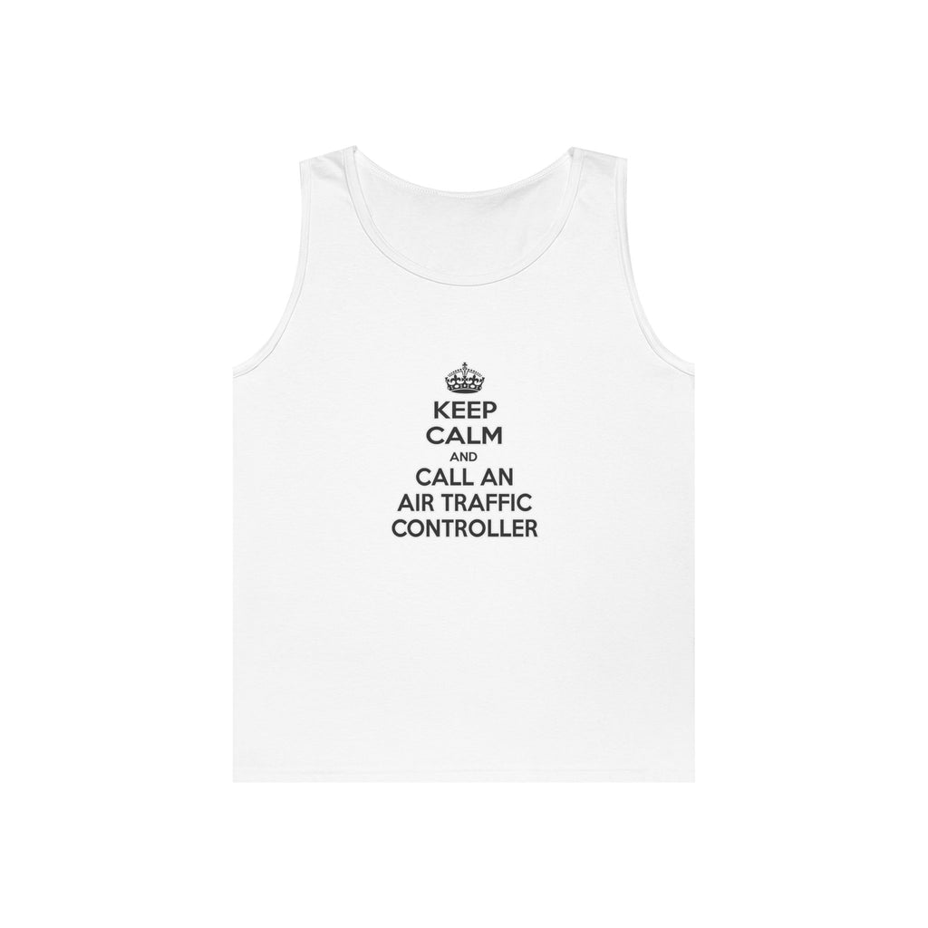 Keep Calm and Call an Air Traffic Controller - Unisex Heavy Cotton Tank Top