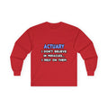 Miracles and Actuaries - Unisex Ultra Cotton Long Sleeve Tee