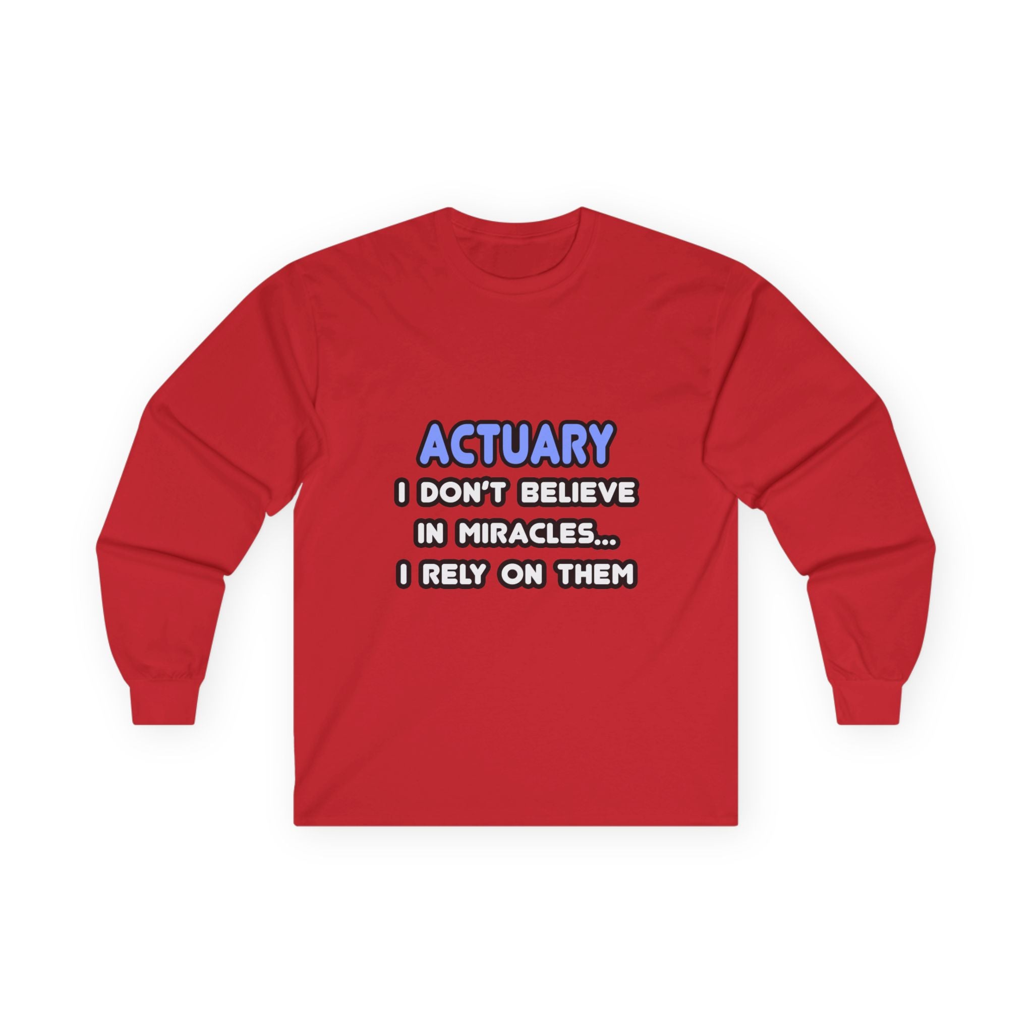 Miracles and Actuaries - Unisex Ultra Cotton Long Sleeve Tee