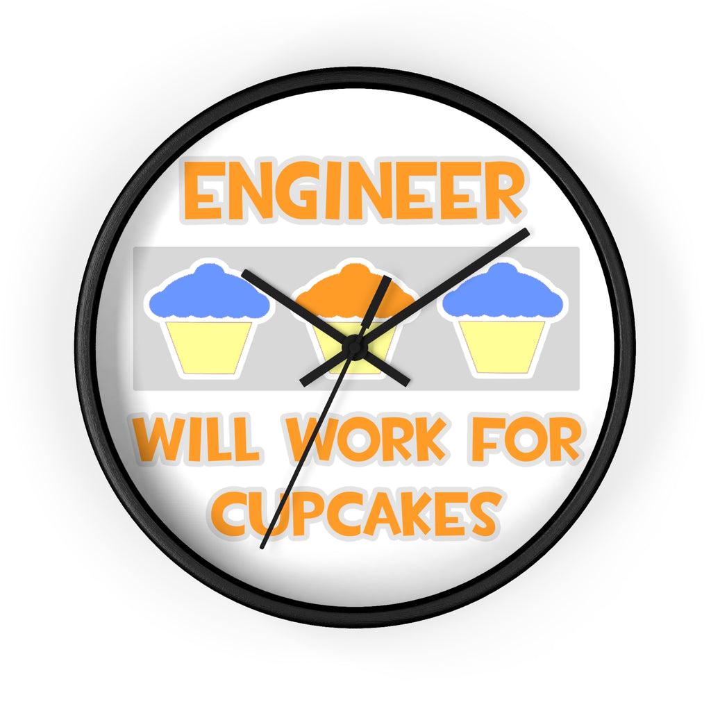 Engineer ... Will Work For Cupcakes - Wall Clock