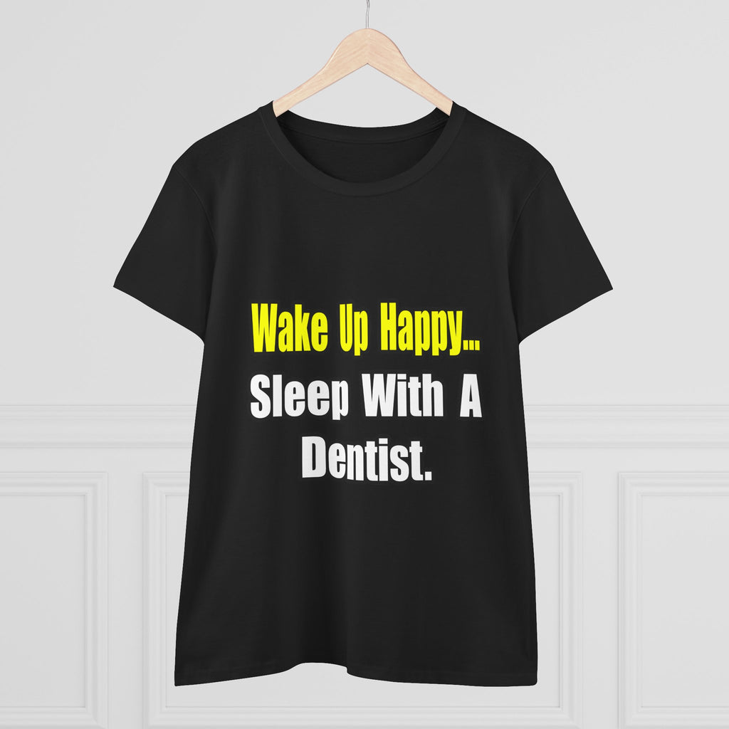 Sleep With Dentist - Women's Midweight Cotton Tee