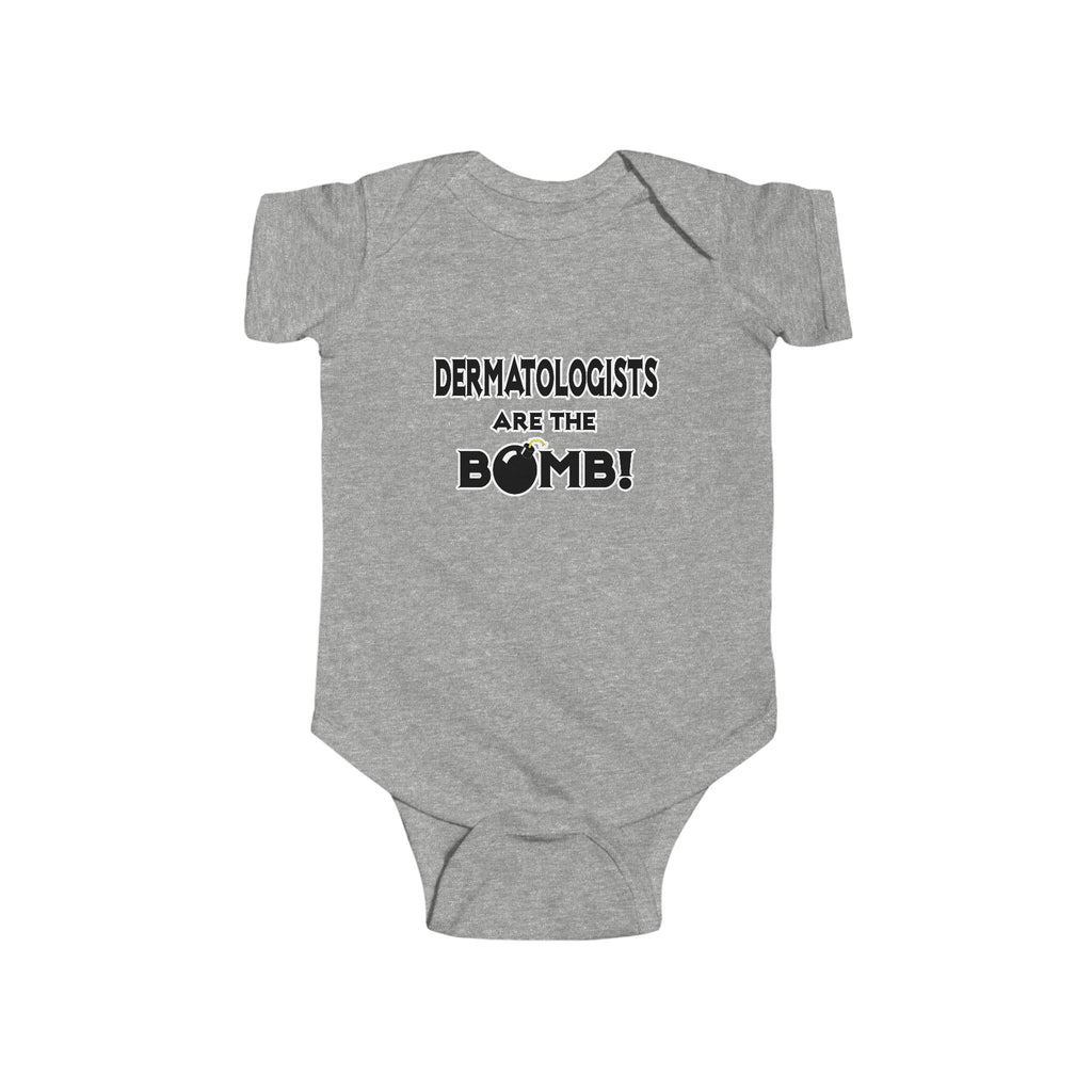 Dermatologists Are The Bomb! - Infant Fine Jersey Bodysuit