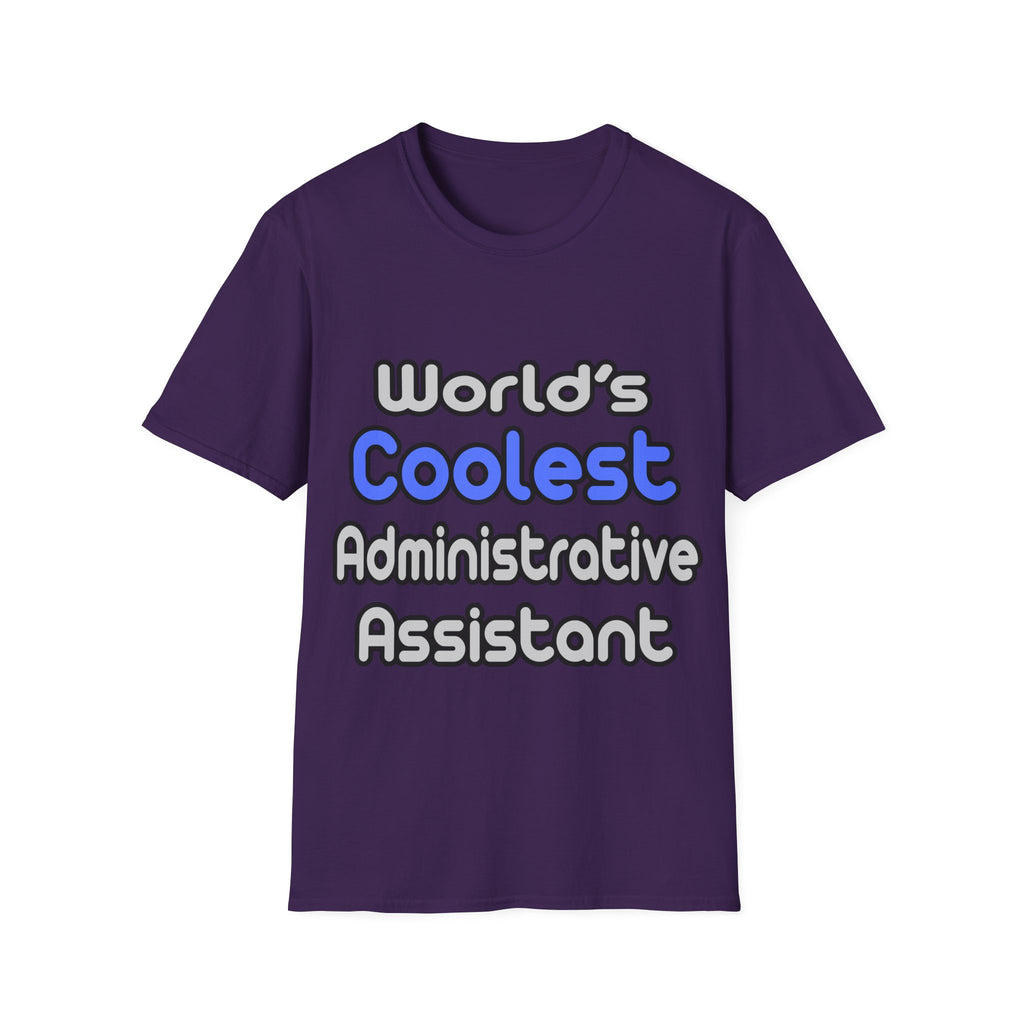 World's Coolest Administrative Assistant - Unisex Softstyle T-Shirt