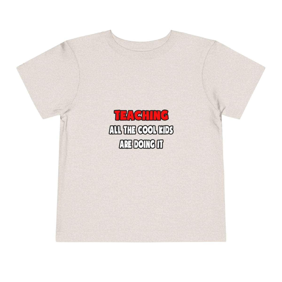 Funny Teacher Shirts and Gifts - Toddler Short Sleeve Tee