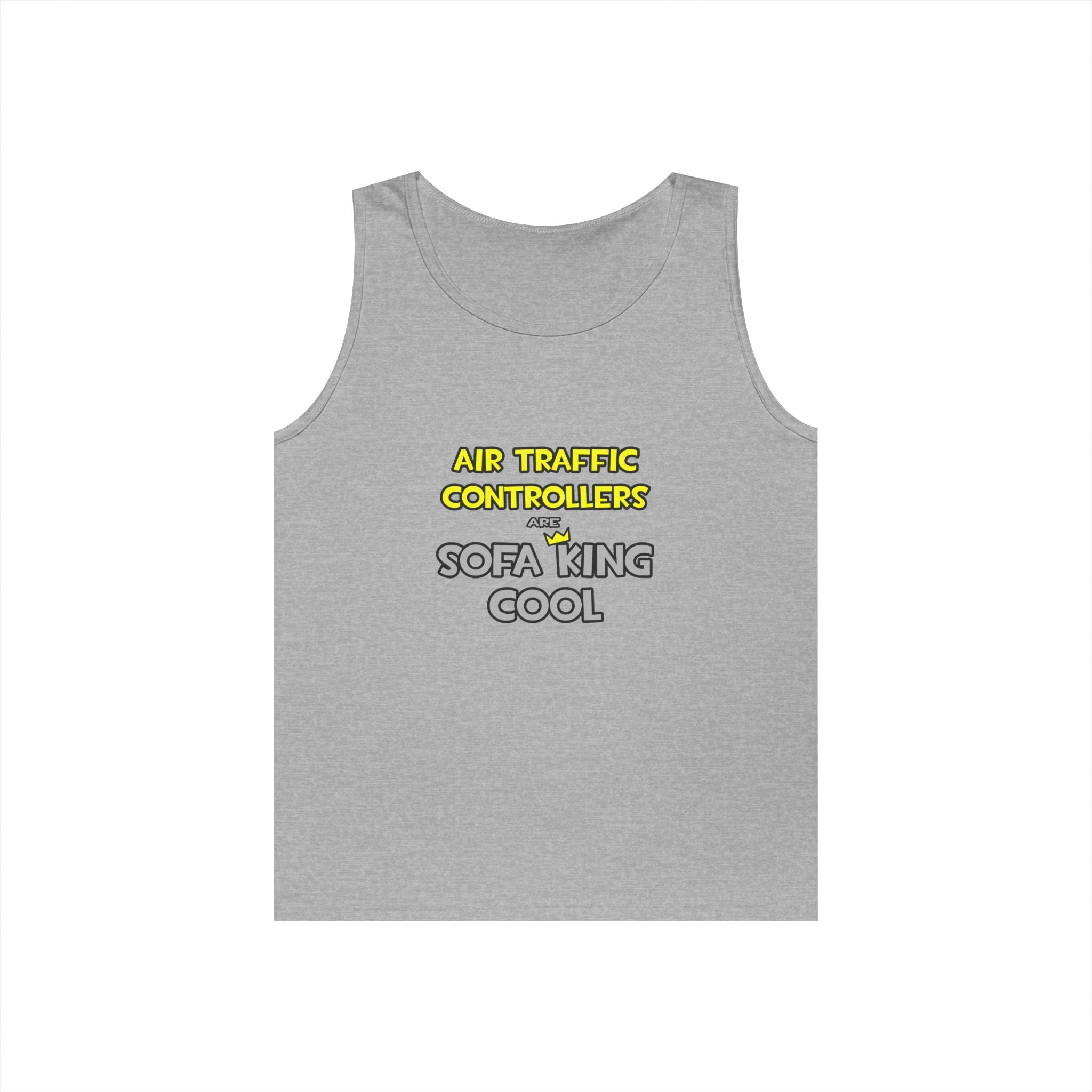 Air Traffic Controllers Are Sofa King Cool - Unisex Heavy Cotton Tank Top