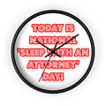 National 'Sleep With an Attorney' Day - Wall Clock