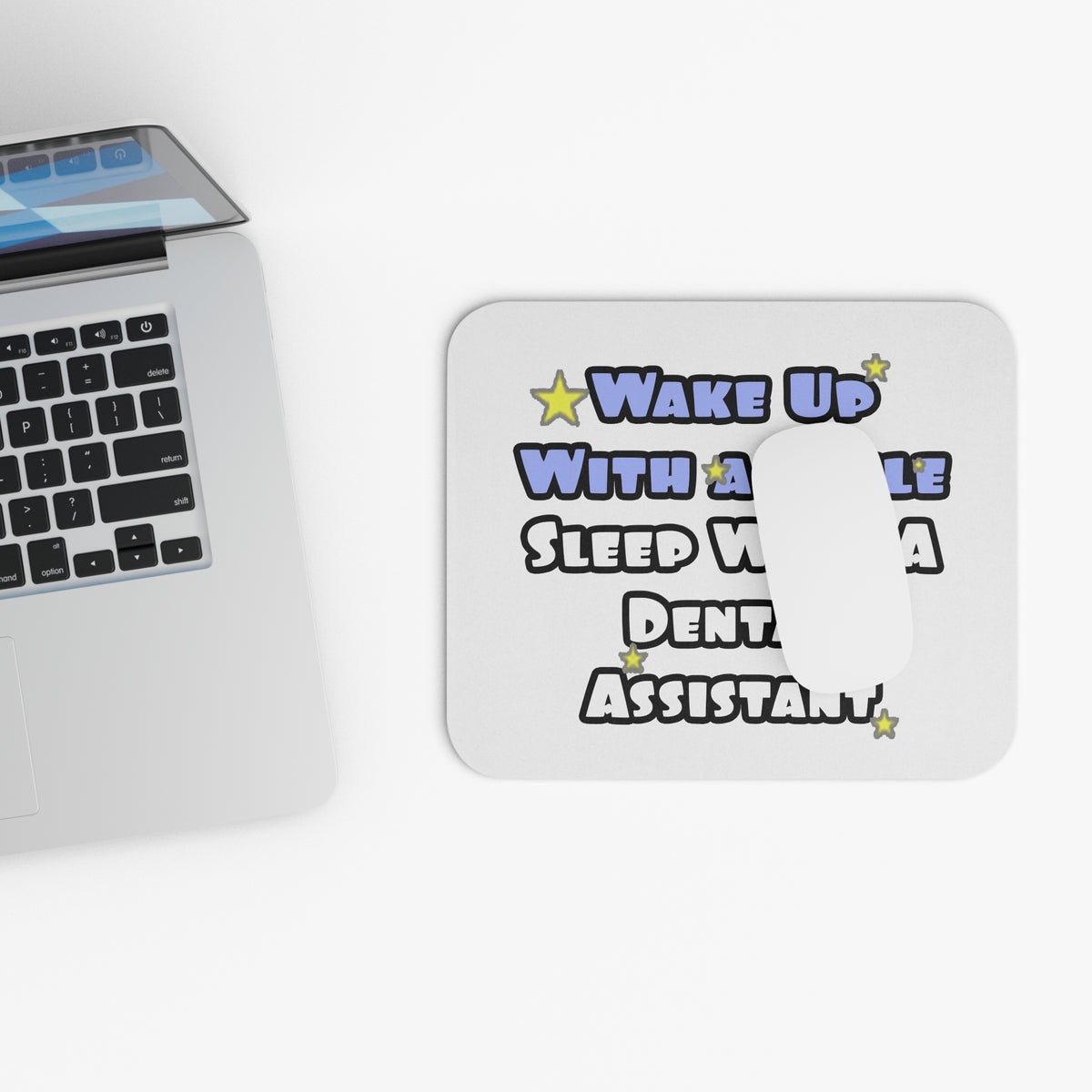Wake Up With a Smile...Sleep With Dental Asst - Mouse Pad (Rectangle)