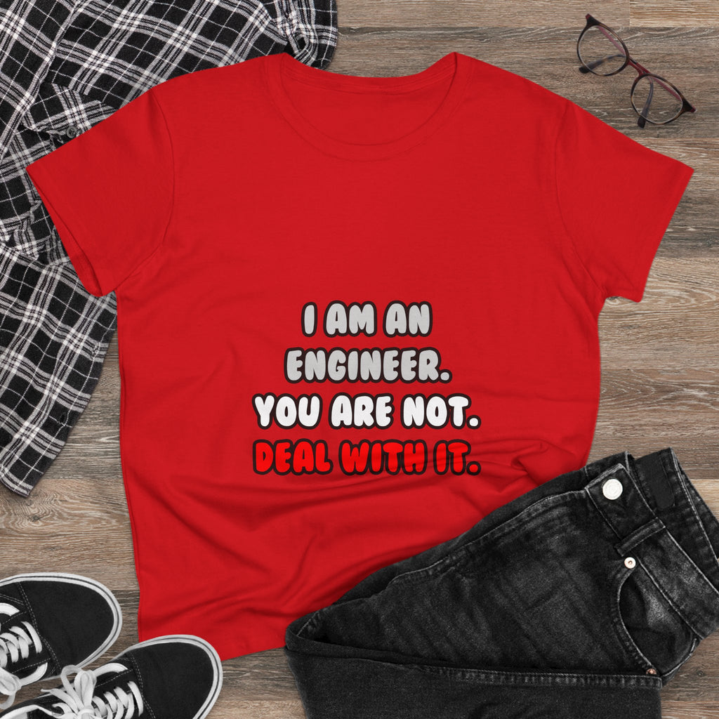 Deal With It ... Funny Engineer - Women's Midweight Cotton Tee