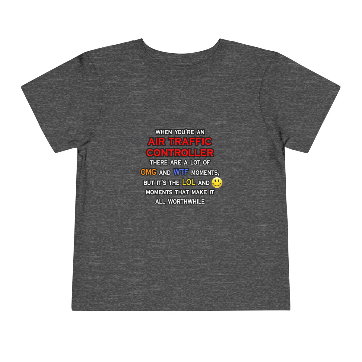 Funny Air Traffic Controller ... OMG WTF LOL - Toddler Short Sleeve Tee