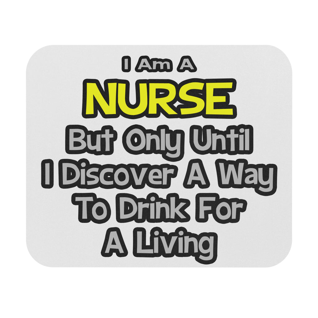 Nurse Joke .. Drink for a Living - Mouse Pad (Rectangle)