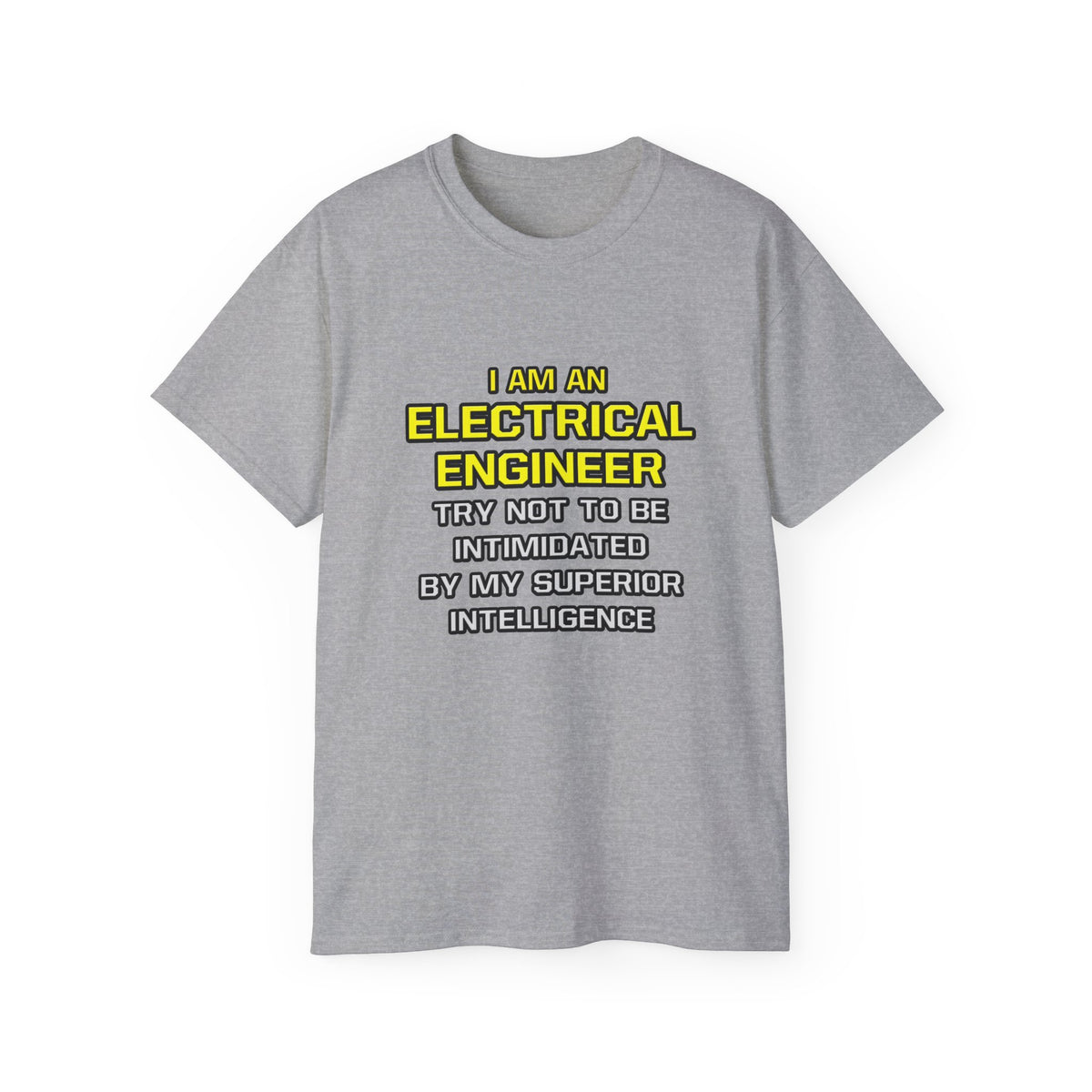 Electrical Engineer...Superior Intelligence - Unisex Ultra Cotton Tee