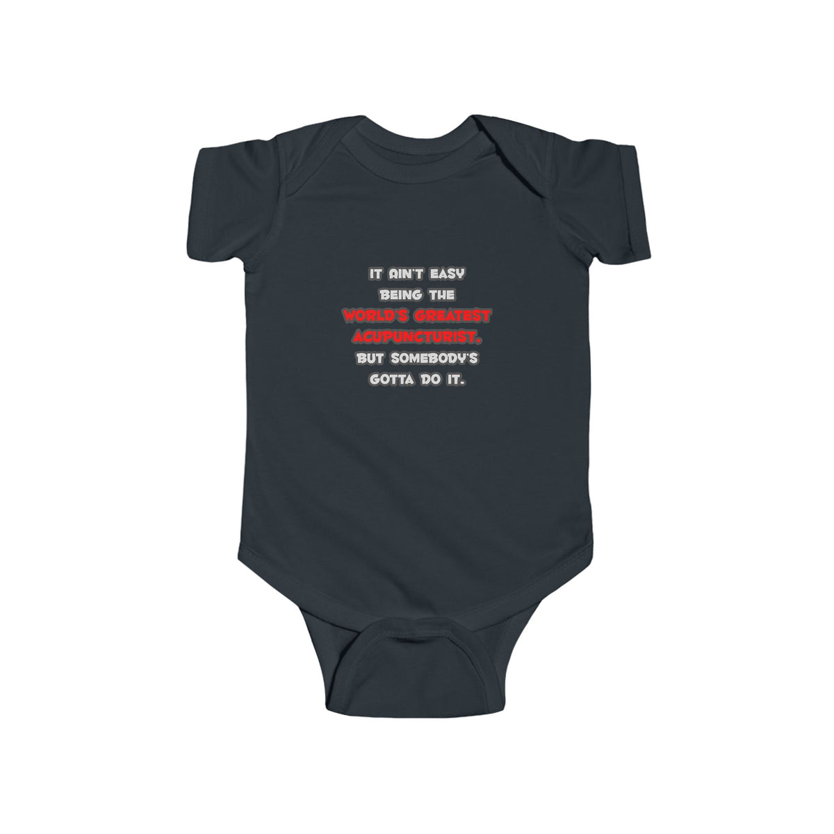 World's Greatest Acupuncturist Joke - Infant Fine Jersey Bodysuit