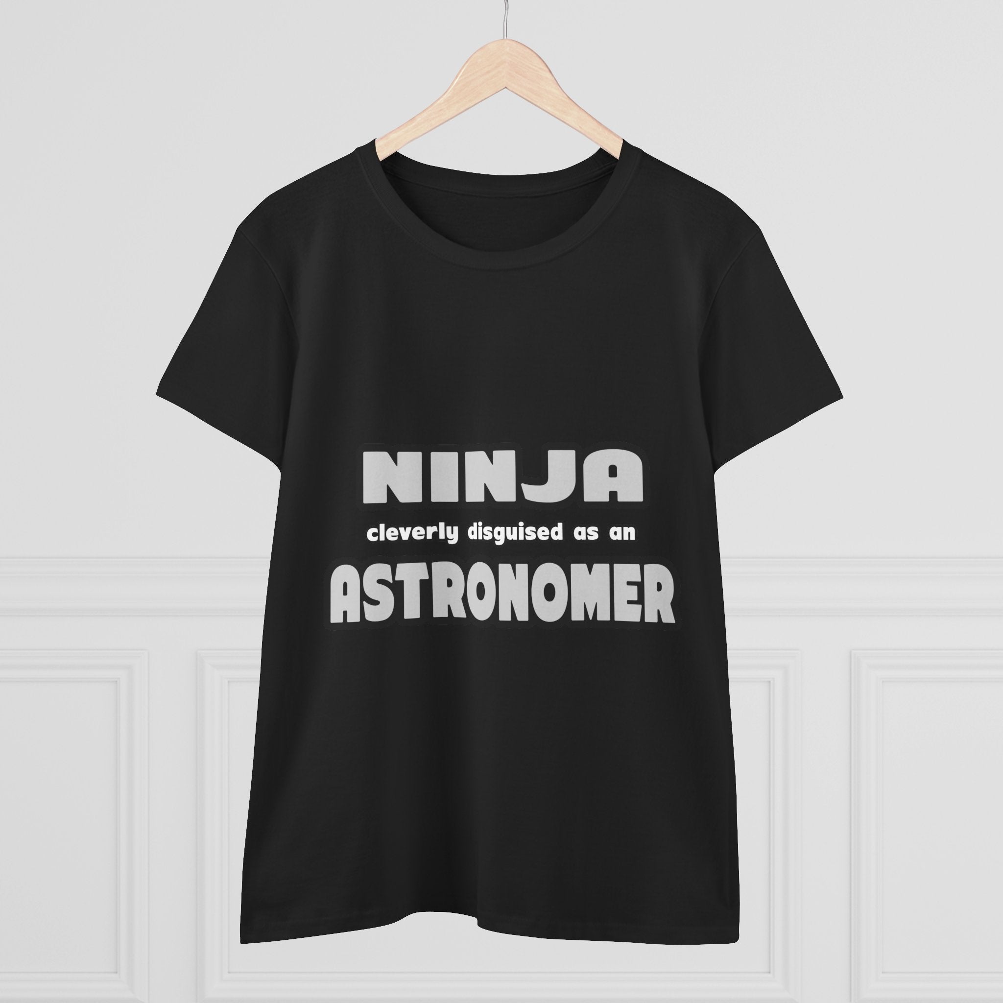 Ninja Cleverly Disguised As An Astronomer - Women's Midweight Cotton Tee