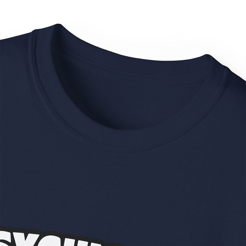 Psychiatric Nurse...Big Deal - Unisex Ultra Cotton Tee