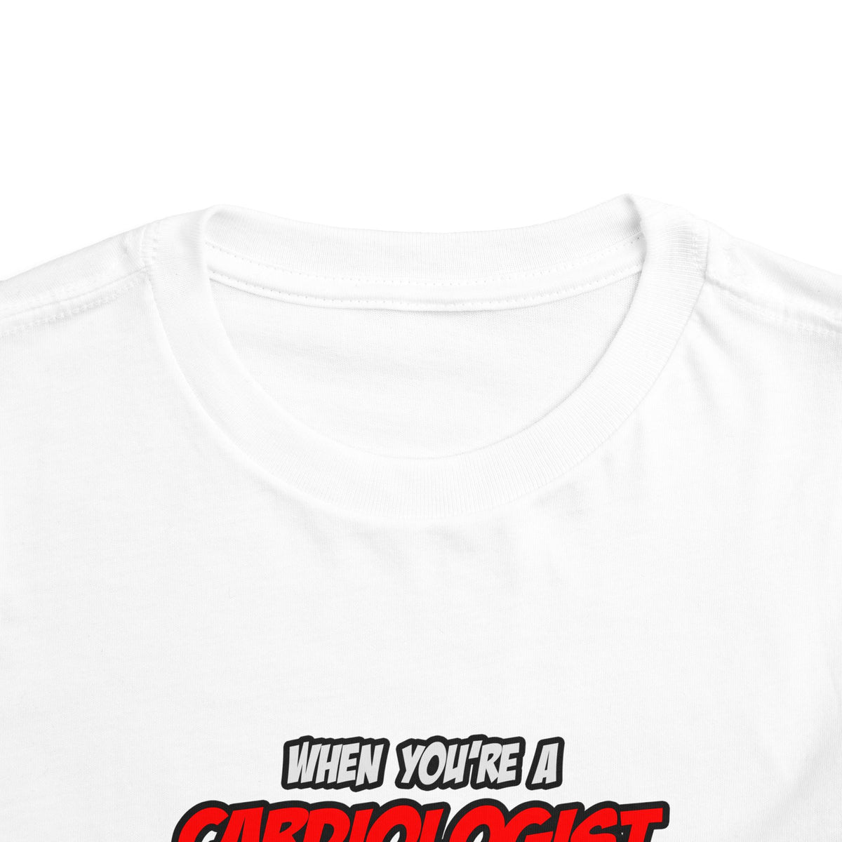 Cardiologist .. OMG WTF LOL - Toddler Short Sleeve Tee