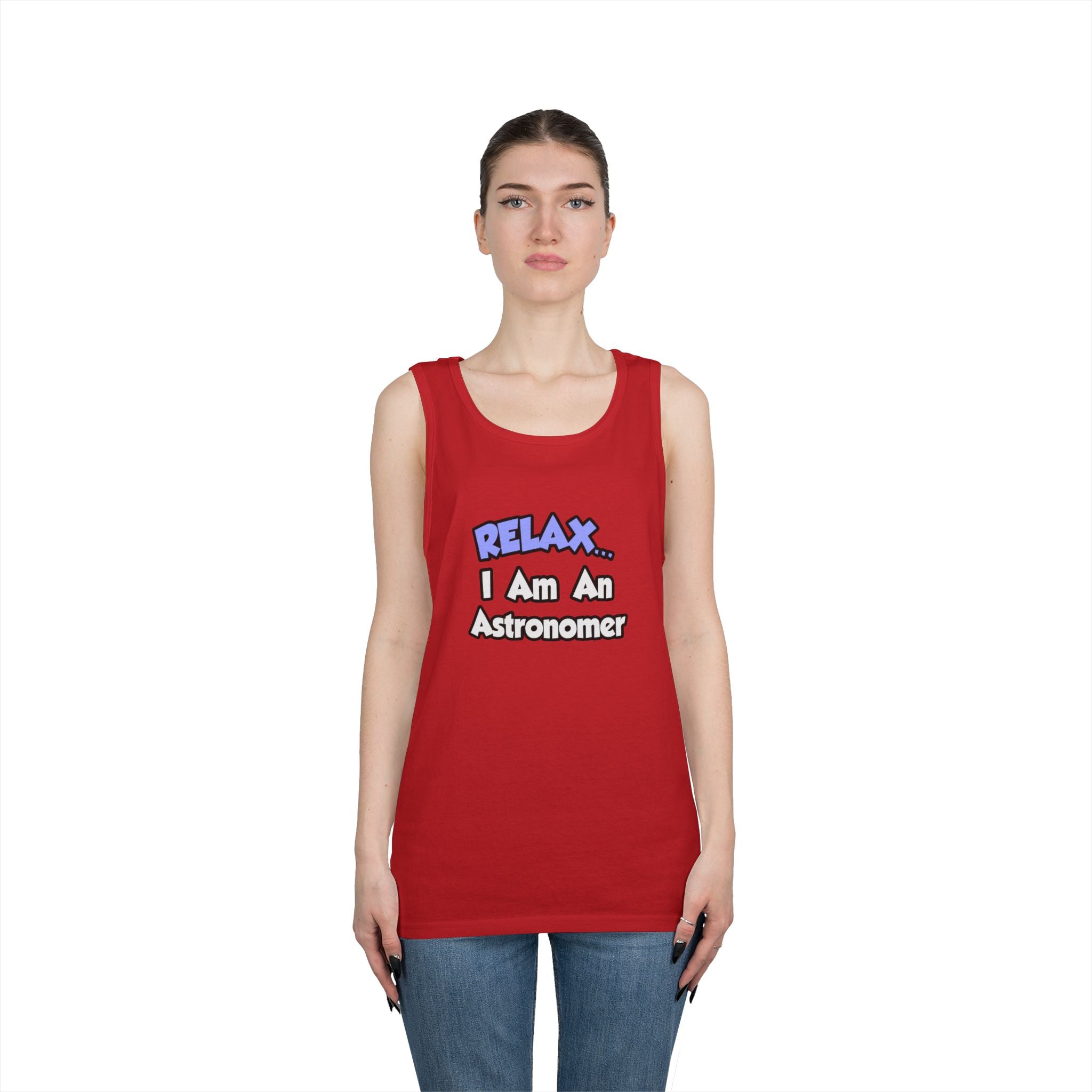 Relax...I'm An Astronomer - Unisex Heavy Cotton Tank Top