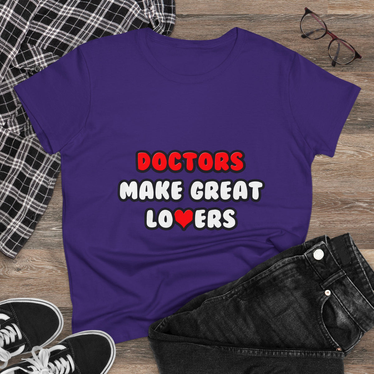 Doctors Make Great Lovers - Women's Midweight Cotton Tee