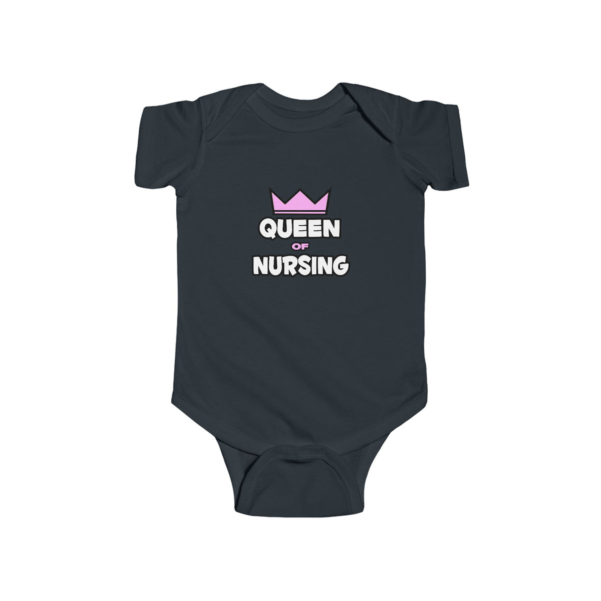 Queen of Nursing - Infant Fine Jersey Bodysuit