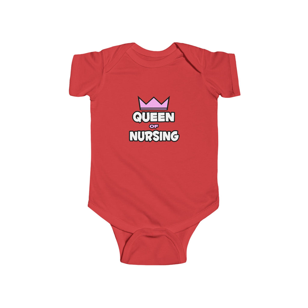 Queen of Nursing - Infant Fine Jersey Bodysuit