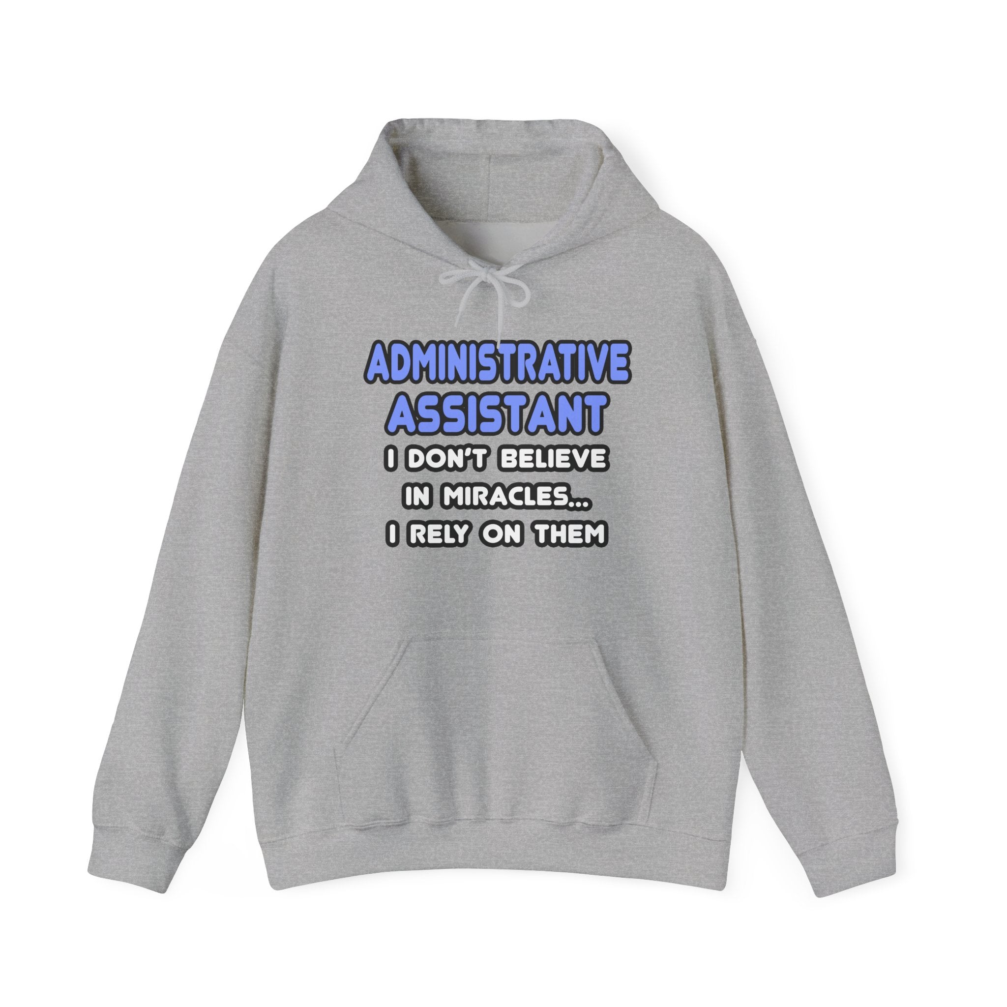 Miracles and Administrative Assistants - Unisex Heavy Blend™ Hooded Sweatshirt