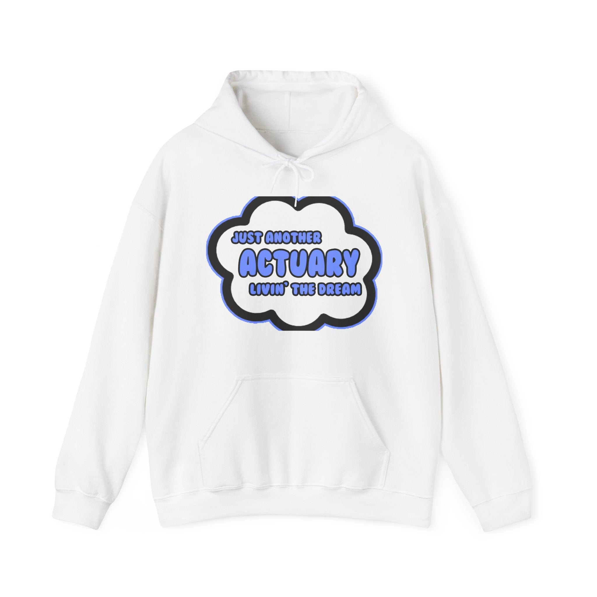 Actuary .. Livin' The Dream - Unisex Heavy Blend™ Hooded Sweatshirt